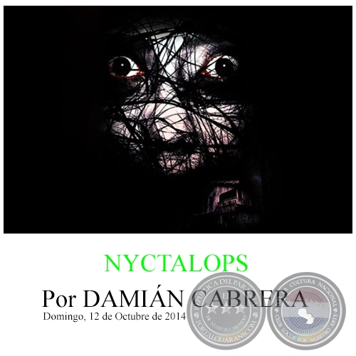 NYCTALOPS - Por DAMIÁN CABRERA - Domingo, 12 de Octubre de 2014